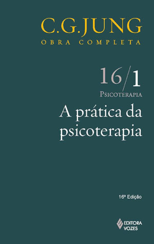 A prática da psicoterapia (Carl Gustav Jung)