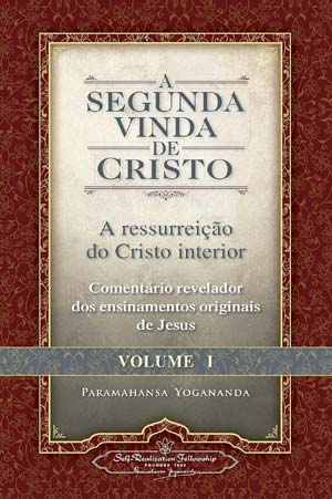 A segunda vinda de Cristo (Paramahansa Yogananda)