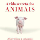 A vida secreta dos animais (Peter Wohlleben)