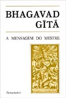 Bhagavad Gita: A Mensagem do Mestre