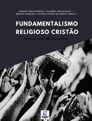 Fundamentalismo Religioso Cristão: Olhares Transdisciplinares