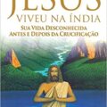 Jesus Viveu na Índia (Holger Kersten)