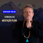 Meditação na prática (Otávio Leal)