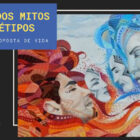 O poder dos mitos e arquétipos (Otávio Leal)