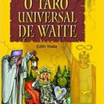 O Taro Universal de Waite (Edith Waite)