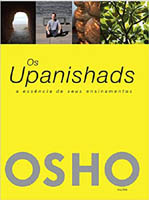 Os Upanishads: A Essência De Seus Ensinamentos - Osho