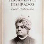 Pensamentos Inspirados (Swami Vivekananda)