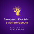 Terapeuta esotérico e astroterapeuta (Instituto Saber Consciente)