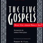 The five Gospels (Robert W. Funk, Roy W. Hoover and The Jesus Seminar)